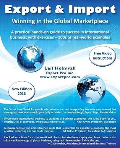 Stock image for Export & Import - Winning in the Global Marketplace: A Practical Hands-On Guide to Success in International Business, with 100s of Real-World Examples for sale by Chiron Media