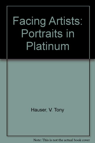 Facing Artists: Portraits in Platinum
