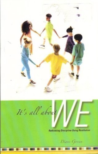 9780968132227: It's All About We: Rethinking Discipline Using Restitution