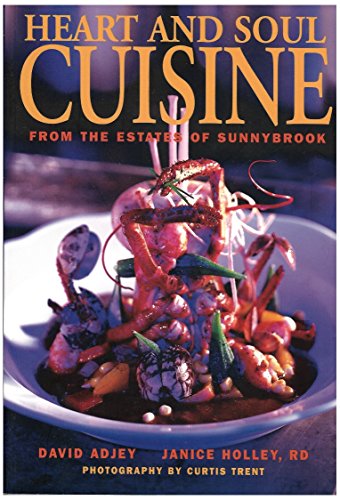 Imagen de archivo de Heart and Soul Cuisine from the Estates of Sunnybrook a la venta por A Squared Books (Don Dewhirst)