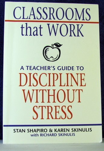 Beispielbild fr Classrooms that Work: A Teacher's Guide to Discipline Without Stress zum Verkauf von The Book Cellar, LLC