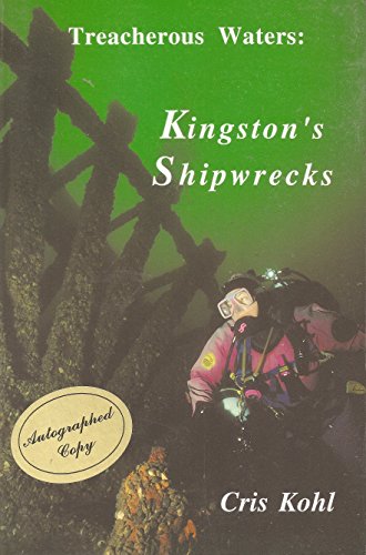 Beispielbild fr Treacherous Waters: Kingston's Shipwrecks zum Verkauf von ThriftBooks-Dallas