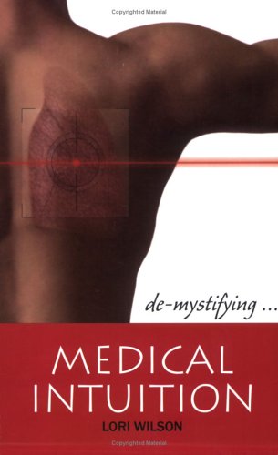 Beispielbild fr De-mystifying Medical Intuition zum Verkauf von ThriftBooks-Dallas