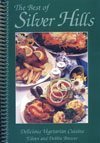 Beispielbild fr Best of Silver Hills : Delicious Vegetarian Cuisine zum Verkauf von Better World Books