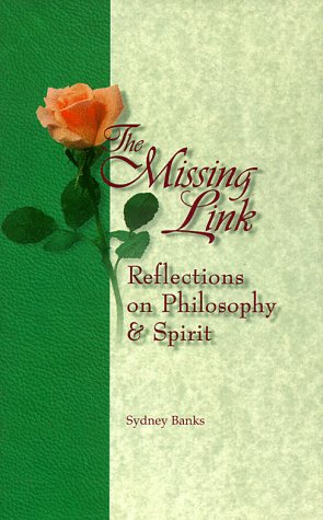 Stock image for The Missing Link : Reflections on Philosophy and Spirit for sale by Better World Books