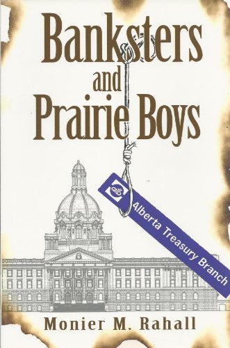 Stock image for Banksters and Prairie Boys : A Culture of Corruption in Alberta for sale by Better World Books: West