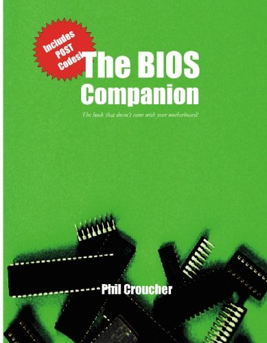 Imagen de archivo de The BIOS Companion: The Book That Doesn't Come with Your Motherboard! a la venta por Brit Books