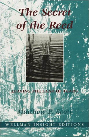 Beispielbild fr The Secret of the Reed: Leaving the Land of Tears zum Verkauf von Booked Experiences Bookstore