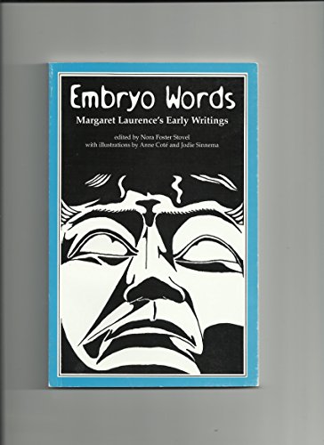Imagen de archivo de Embryo Words : Margaret Laurence's Early Writings a la venta por M. W. Cramer Rare and Out Of Print Books