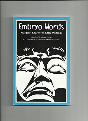 Stock image for Embryo Words : Margaret Laurence's Early Writings for sale by M. W. Cramer Rare and Out Of Print Books