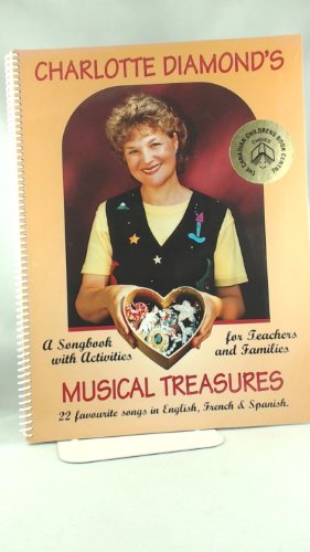 Stock image for Charlotte Diamonds Mucical Treasures - 22 Favourite Songs in English, French and Spanish for sale by Zoom Books Company