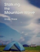 Stock image for Stalking the Mountain Wave for sale by Wagon Tongue Books