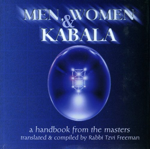 Men, Women and Kabala: A Handbook from the Masters (9780968240830) by Tzvi Freeman