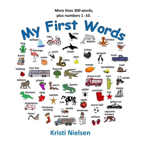 Stock image for My First Words: More than 300 Words, plus numbers 1 - 10 for sale by GF Books, Inc.