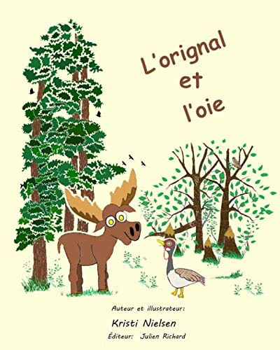 9780968243275: L'orignal et l'oie (French Edition)