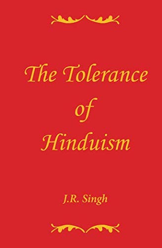 Stock image for THE TOLERANCE OF HINDUISM: A Simple Explanation for sale by Revaluation Books