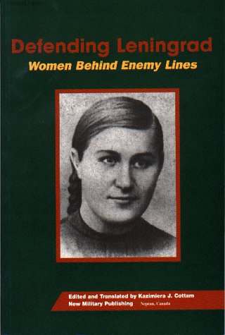 Stock image for Defending Leningrad: Women Behind Enemy Lines for sale by ThriftBooks-Atlanta