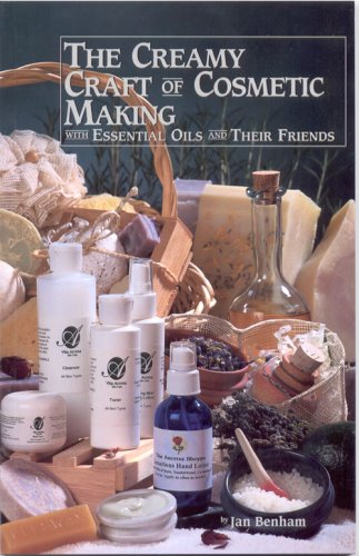 Stock image for The Creamy Craft of Cosmetic Making with Essential Oils and Their Friends for sale by Firefly Bookstore