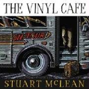 Stock image for The Vinyl Cafe: On Tour for sale by Zoom Books Company