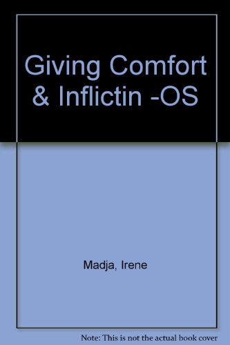 9780968304426: Giving Comfort & Inflictin -OS