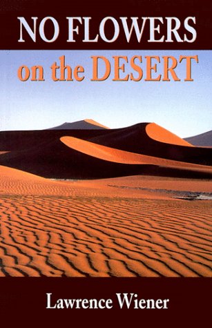 Imagen de archivo de No Flowers on the Desert a la venta por Half Price Books Inc.