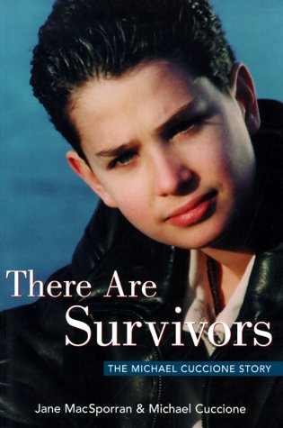 Beispielbild fr There Are Survivors : The Michael Cuccione Story zum Verkauf von RareNonFiction, IOBA