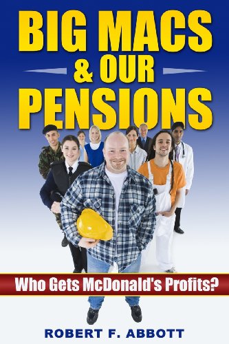 Stock image for Big Macs & Our Pensions:: Who Gets McDonald's Profits? (People, Profits, & Pensions) for sale by Lucky's Textbooks
