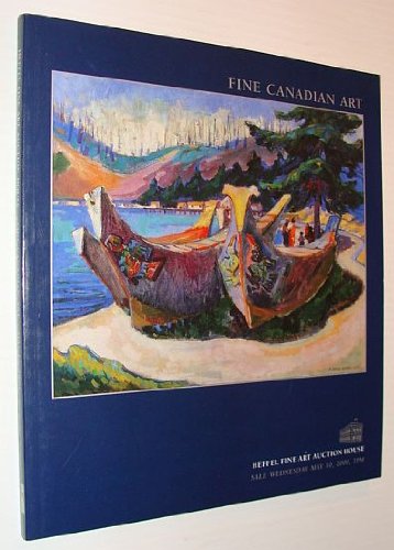 FINE CANADIAN ART Sale Wednesday May 10, 2000, 7PM