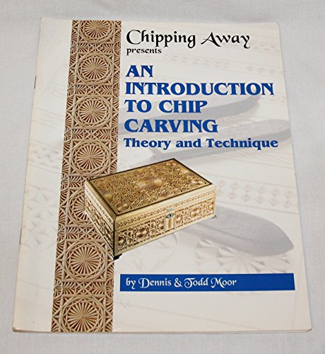 Stock image for Chipping Away Presents An Introduction to Chip Carving Theory and Technique for sale by Wonder Book