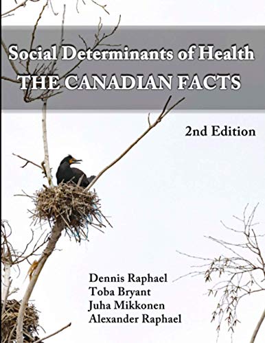 Beispielbild fr Social Determinants of Health: The Canadian Facts zum Verkauf von Lucky's Textbooks