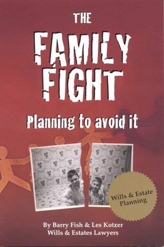 Stock image for The Family Fight : Planning to Avoid It for sale by Better World Books