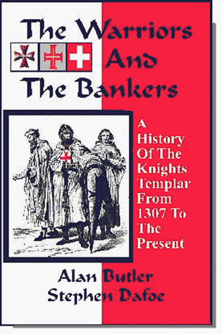 Stock image for The Warriors and the Bankers: A History of the Knights Templar from 1307 to the Present for sale by ThriftBooks-Atlanta