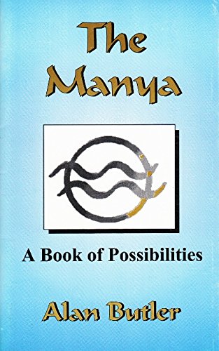 The Manya: A book of possibilities (9780968356739) by Butler, Alan