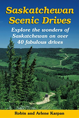 Stock image for Saskatchewan Scenic Drives for sale by GF Books, Inc.