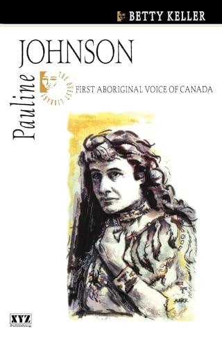Stock image for Pauline Johnson : First Aboriginal Voice of Canada for sale by Better World Books