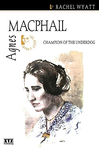 Stock image for Agnes Macphail: Champion of the Underdog for sale by Edmonton Book Store