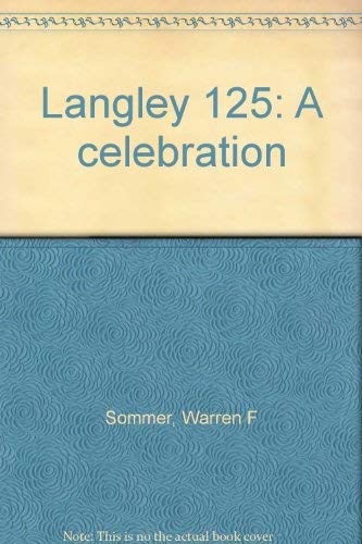 Langley 125: A celebration