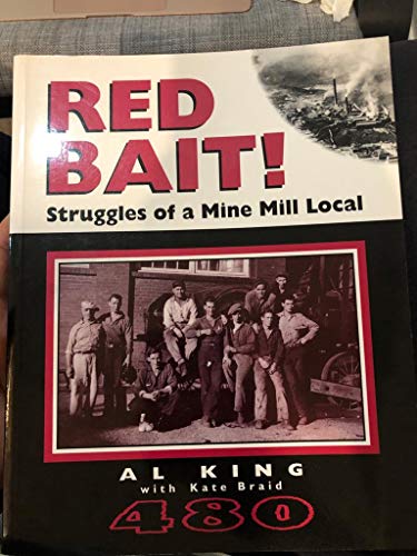 Stock image for Red bait!: Struggles of a Mine Mill local for sale by Russell Books