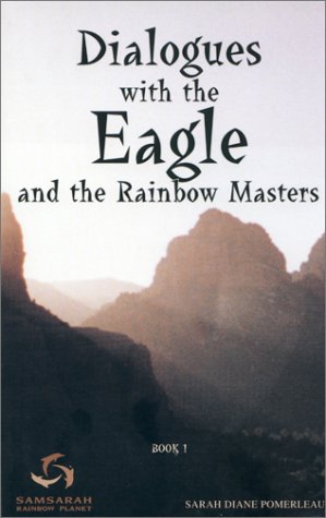 Stock image for Dialogues with the Eagle and the Rainbow Masters for sale by Karl Theis