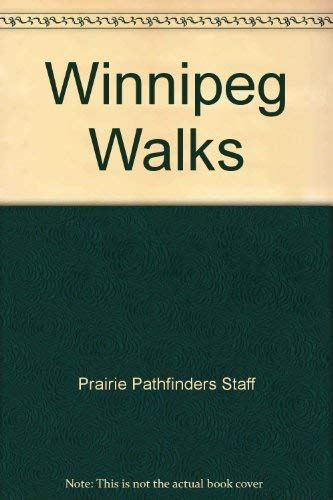 Imagen de archivo de Winnipeg Walks a la venta por Books on the Web