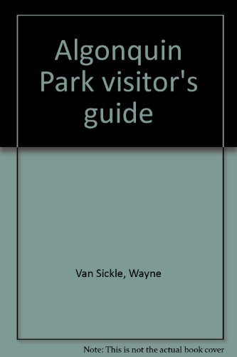 9780968400517: Algonquin Park visitor's guide