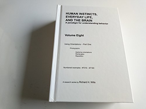 Beispielbild fr Human Instincts, Everyday Life, and the Brain: A Paradigm for Understanding Behavior, Vol. 8 zum Verkauf von Moe's Books