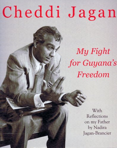 My Fight for Guyana's Freedom : With Reflections on My Father by Nadira Jagan-Brancier
