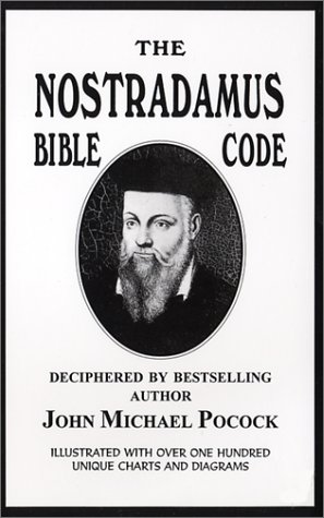 Stock image for The Nostradamus Bible Code . Deciphered By Bestselling Author . Illustrated with Over One Hundred Unique Charts and Diagrams for sale by Violet's Bookstack