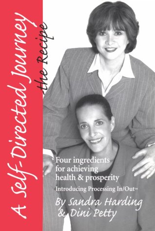 Imagen de archivo de A Self-Directed Journey-the Recipe: 4 Ingredients for Achieving Health and Prosperity a la venta por Booked Experiences Bookstore