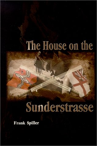 The House on the Sunderstrasse : A Novel *SIGNED BY AUTHOR*