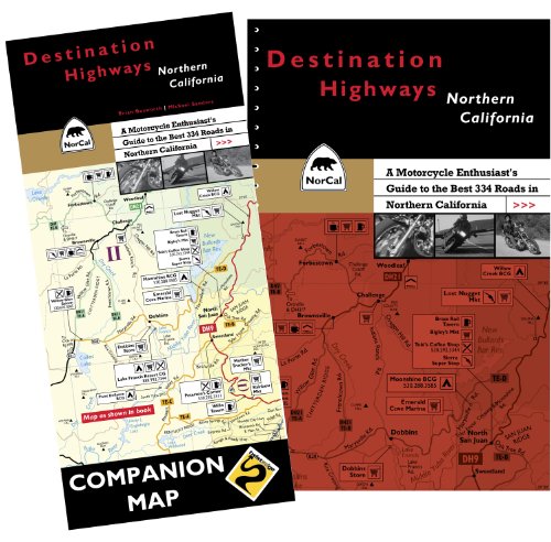 Stock image for Destination Highways Northern California: A Motorcycle Enthusiasts Guide to the Best 334 Roads in Northern California for sale by Zoom Books Company