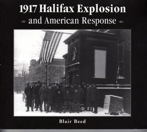 Beispielbild fr 1917 Halifax explosion and American response zum Verkauf von SecondSale