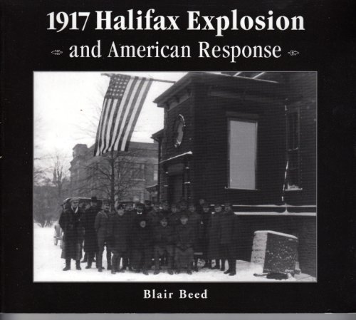 9780968438312: 1917 Halifax explosion and American response