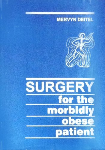 9780968442609: Surgery for the Morbidly Obese Patient --1998 publication.